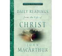 Daily Readings From The Life Of Christ, Volume 3