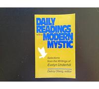 Daily Readings with a Modern Mystic: Selections from the Writings of Evelyn Underhill