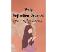 Daily Reflection Journal: Pause, Pray and Reflect: A mindful Religious notebook for daily gratitude, prayer reflections, and spiritual growth