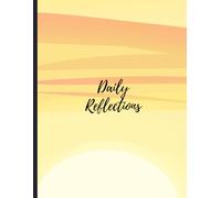 Daily Reflections: A keepsake Journal to Share Thoughts