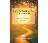 Daily Reflections for AA Members: 365 Daily Reflections & Meditations