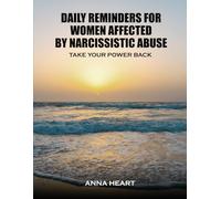 Daily Reminders For Women Affected By Narcissistic Abuse: Take Your Power Back