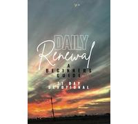 Daily Renewal: A Beginner's Guide: 21 Day Devotional