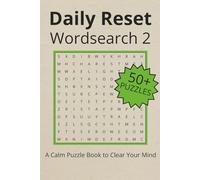 Daily Reset Wordsearch Puzzle Book: Wordsearch Puzzles for X | Help Calm the Mind, Relax, and Focus | 6x9 inches, 110 pages | 50+ Puzzles | Solutions Included