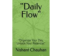 Daily Routine Flow: Organize Your Day, Unlock Your Potential