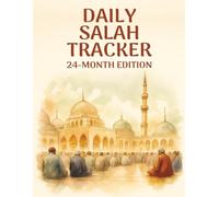 Daily Salah Tracker | 24-Month Edition (8.5 x 11): A simple daily prayer tracking journal to help build consistency and strengthen your routine.