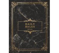 Daily Sales Detail: Sales Log Book for Small Business