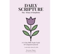 Daily Scripture: May · Kings & Kingdoms: A 31-Day Bible Study Guide & Journal (Eluceat Press The Devotional Series)