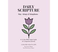 Daily Scripture: May · Kings & Kingdoms: A 31-Day Bible Study Guide & Journal (Eluceat Press The Devotional Series)