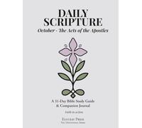 Daily Scripture: October · The Acts of the Apostles: A 31-Day Bible Study Guide & Journal (Eluceat Press The Devotional Series)