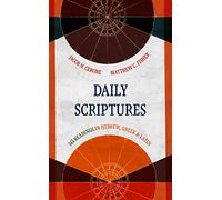 Daily Scriptures: 365 Readings in Hebrew, Greek, and Latin (Eerdmans Language Resources)
