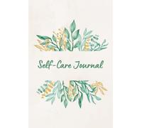 Daily Self Care Journal: A Wellness Journal for Morning Intention & Evening Reflection with Prompts for Gratitude, Affirmation, Goals, and More