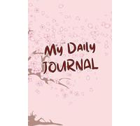 Daily Self-Love Journal: A 6x9 Lined Notebook for Writing, Reflection, and Self-Care