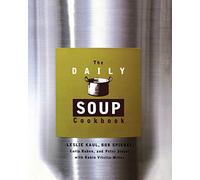 Daily Soup Cookbook, The