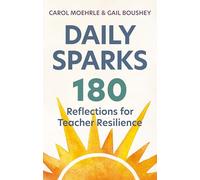 Daily Sparks: 180 Reflections for Teacher Resilience
