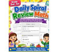 Daily Spiral Review Math 2nd - 3rd Grade: Daily Math Practice for Grade 2 & Grade 3, Spiral Review Math Workbook, Math Warm Up Workbook, Mixed Math Review, Fluency & Problem Solving