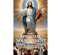 DAILY SPIRITUAL NOURISHMENT: MAY EDITION