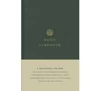 Daily Strength : A Devotional for Men