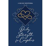 Daily Strength for Couples: 365 Daily Devotional