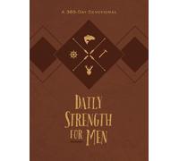 Daily Strength for Men: A 365-Day Devotional (Faux Leather) Inspirational Words of Wisdom for Men Who Seek to Draw Strength from God s Word, Great ... Birthdays, and More (365 Daily Devotions)