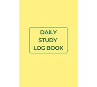 Daily Study Log Book: Simple Daily Planner and Learning Organizer for Students | Manage Tasks, Study Sessions, Track Progress, Goals, and Productivity for School, College & Homeschool Learning