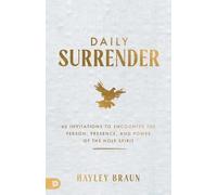 Daily Surrender by Hayley Braun Paperback Destiny Image Incorpora