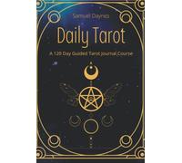 Daily Tarot: A 120 Day Guided Tarot Journal Course, Witch's Journal Grimoire, Tarot Reading Notebook