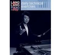 Lang Lang Daily Technical Exercises (Lang Lang Piano Academy)