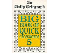 Daily Telegraph Big Book Quick Crosswords Book 5