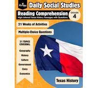 Daily Texas History Reading Comprehension Passages: 21 Weeks of Activities for Ages 9+ Workbook for Kids Grade 4: Practice Elementary Worksheets for ... Culture, Government, Civics, and Economics