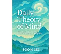 Daily Theory of Mind: A Journey Where AI and Humans Learn the Heart Together