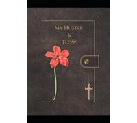 Daily Thoughts Journal: Hustle and Flow