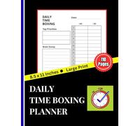 Daily Time Boxing Planner: Your Goal-Oriented Journal for Hourly Scheduling, Productivity & Effective Time Management with To-Do Lists & Brain Dump Sections | 8.5" x 11", 110 Pages
