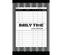 Daily Time Log: Work Hours & Timesheet Tracker