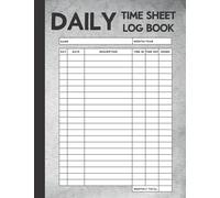 Daily Time Sheet Log Book: Monthly Employee Work Hours Record