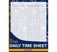 Daily Time Sheet Log book: Simple Timesheet Log for Staff & Contractors, Daily Attendance, Time Tracking & Work Hours