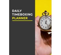 Daily Timeboxing Planner: Boost Your productivity by Dividing Your Day into small Boxes