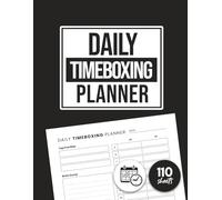Daily Timeboxing Planner: Undated Brain Dump Logbook with Time Blocks, Priority Tracker and Hourly Log for Focused Adults