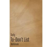 Daily To-Don't List Notebook: Sarcastic Dark Humor Journal | Self Help Humor | Funny Daily Reflections | Gag Gift For Friends and Family | Guided ... Book | 100 Pages with Prompts | 7x10 inches