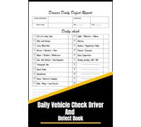 Daily Vehicle Check Driver And Defect Book: A Daily Check Driver Defect Report Booklet, Daily Check Driver Defect Book HGV Truck Van, 110 Page hgv Defect Fault Report Size 6 x 9 inches