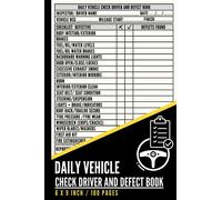Daily vehicle check driver and defect book: Perfect Daily Check Driver Defect Report Book, Hgv Daily Vehicle Check Driver And Vehicle Check Book
