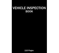Daily Vehicle Check Driver And Defect Book: Vehicle Inspection Checklist LogBook, Perfect Daily Check Driver Defect Report Book, Daily Hgv Defect Book