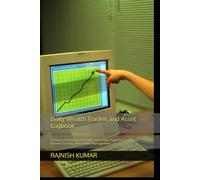 Daily Wealth Tracker and Asset Logbook: Premium Financial Journal with 150 Ledger Pages for Cash Flow, Income Tracking, and Liability Management