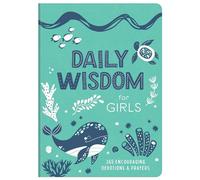 Daily Wisdom for Girls: 365 Encouraging Devotions and Prayers