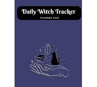 Daily Witch Tracker 2025: Simple Magic for Everyday Living