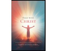 Daily with Christ Catholic Devotional Journal