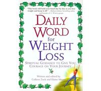 Daily Word for Weight Loss: Spiritual Guidance to Give You Courage on Your Journey