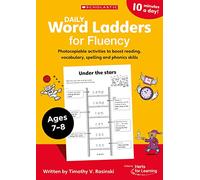 Daily Word Ladders for Fluency for Ages 7-8: Word building games for fluency, vocab and spelling