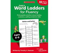Daily Word Ladders for Fluency for Ages 8 to 9: Word building games for fluency, vocab and spelling