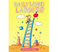 Daily Word Ladders Grade 2: Fun Vocabulary-Building Puzzles to Boost Spelling, Phonics, and Critical-Thinking Skills | Daily Literacy Practice for Classrooms and Homeschoolers